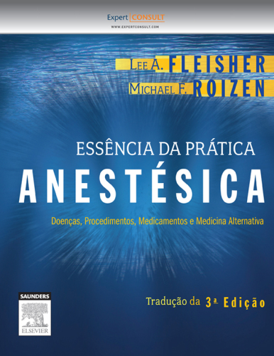 Essência da Prática Anestésica 3ED