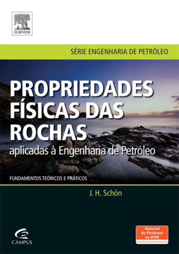 Propriedades Físicas das Rochas Aplicadas à Engenharia de Petróleo 1ED