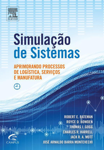 Simulação de Sistemas 1ED: Aprimorando Processos De Logística, Serviços E Manufatura
