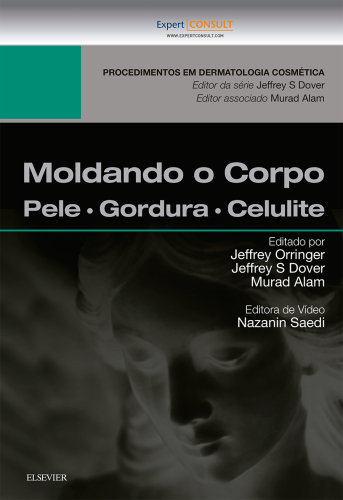 Moldando o Corpo 1ED: Pele, Gordura e Celulite