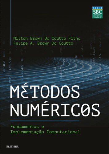 Métodos Numéricos: Fundamentos e Implementação Computacional