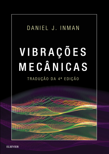 Vibrações Mecânicas 4ED: Tradução da 4ª edição