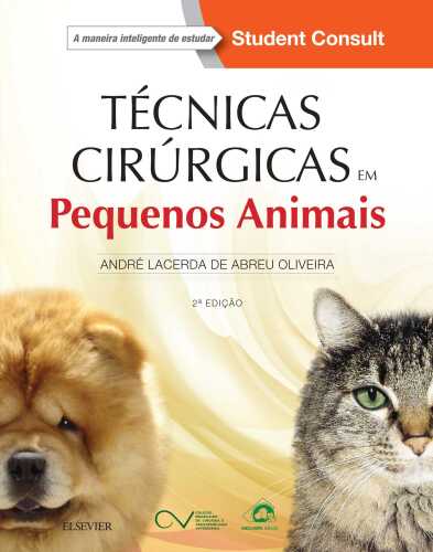 Técnicas Cirúrgicas em Pequenos Animais 2ED