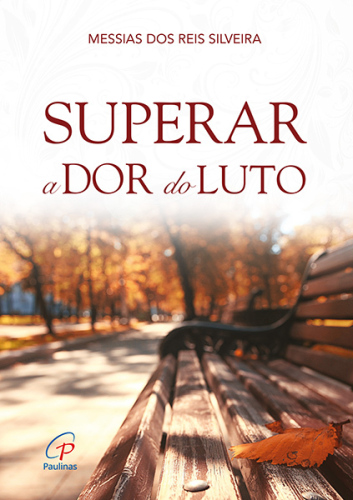 SUPERAR a DOR do LUTO