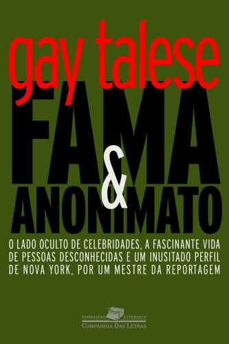 Fama e anonimato (Jornalismo Literário)