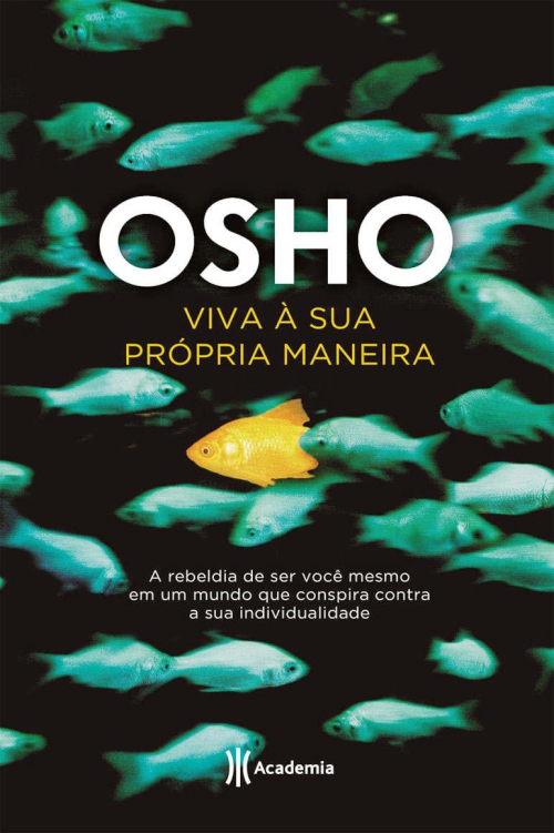 Viva à sua própria maneira