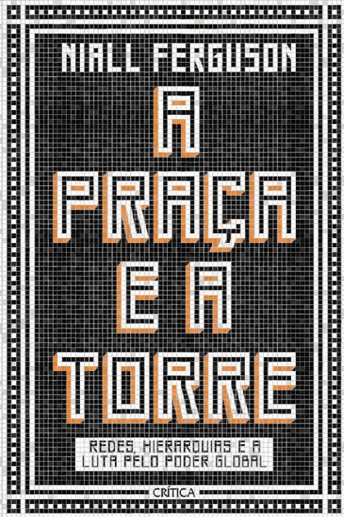 A Praça e a Torre