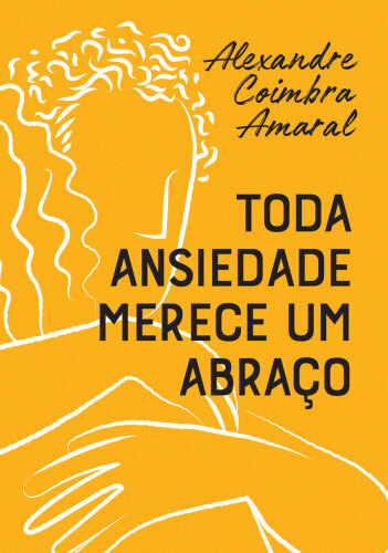 Toda ansiedade merece um abraço