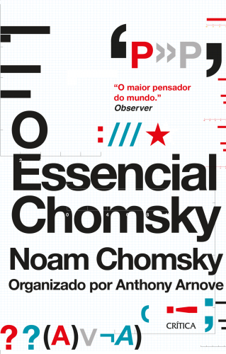 O essencial Chomsky: Os principais ensaios sobre política, filosofia, linguística e teoria da comunicação