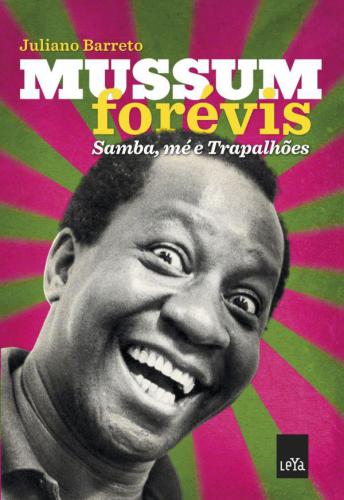 Mussum Forévis: Samba, mé e trapalhões