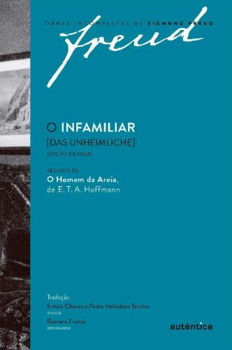 O Infamiliar [Das Unheimliche] – Edição Comemorativa Bilíngue (1919-2019)