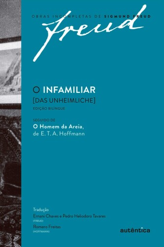O Infamiliar [Das Unheimliche] – Edição Comemorativa Bilíngue (1919-2019)