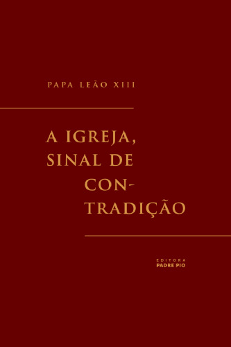 A Igreja, sinal de contradição