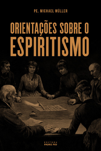 Orientações sobre o espiritismo
