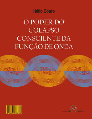 O poder do colapso consciente da função de onda