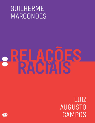 Relações raciais (Coleção Dois Pontos Livro 3) (Portuguese Edition)