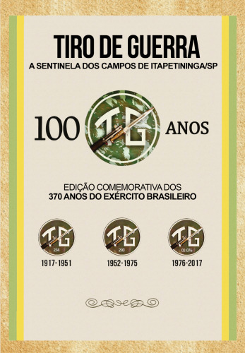 Tiro de Guerra: A Sentinela dos Campos de Itapetininga/SP