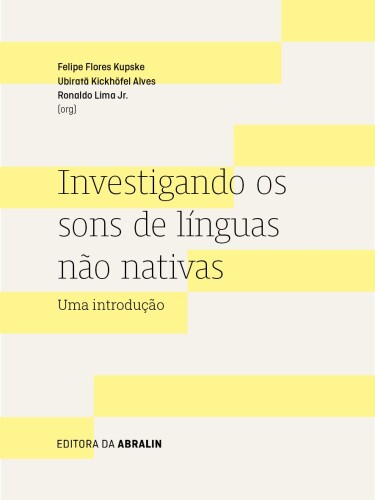 Investigando os sons de línguas não nativas: uma introdução