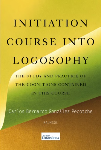 Initiation Course Into Logosophy