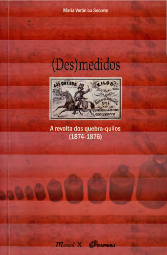 (Des) Medidos: a revolta dos quebra-quilos (1874-1876)