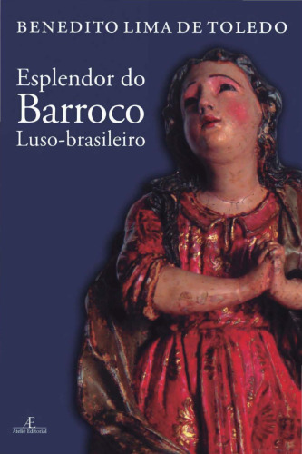 Esplendor do Barroco luso-brasileiro