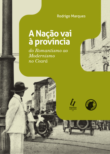 A nação vai à província: do Romantismo ao Modernismo