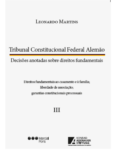 Tribunal Constitucional Federal Alemão: decisões anotadas sobre direitos fundamentais vol. 2