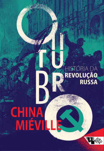 Outubro: história da Revolução Russa