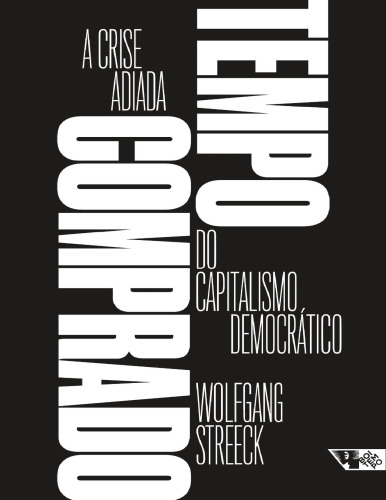 Tempo comprado: A crise adiada do capitalismo democrático