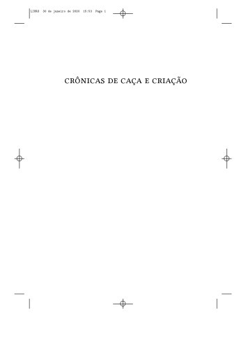 Crônicas de caça e criação