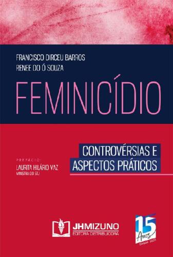 Feminicídio: controvérsias e aspectos práticos