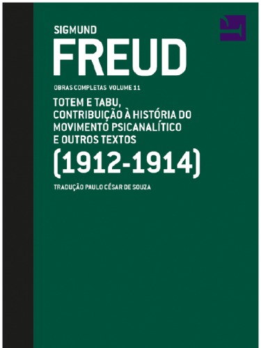 Obras completas volume 11 - Totem e Tabu, Contribuição à história do movimento psicanalítico