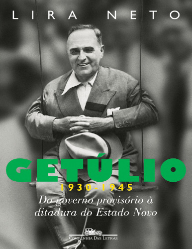 Getulio 1930-1945 - Do Governo