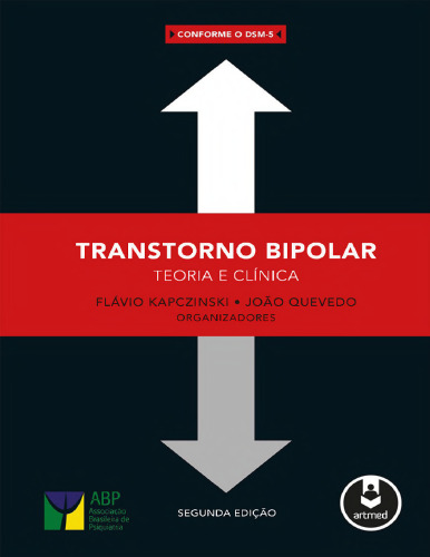 Transtorno Bipolar - 2ed: Teoria e Clínica
