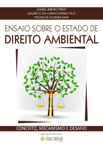 Ensaio sobre o Estado de direito ambiental: conceito, mecanismo e desafio