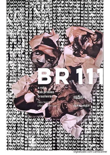 BR 111: a rota das prisões brasileiras