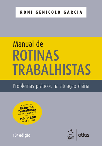 Manual de Rotinas Trabalhistas - Problemas Práticos na Atuação Diária, 10ª edição