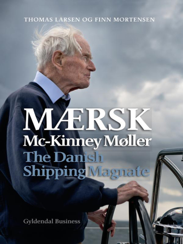 Mærsk Mc-Kinney Møller: The Danish Shipping Magnate