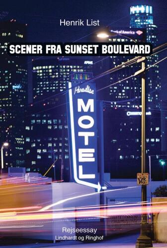 Scener fra Sunset Boulevard: et drive-in rejseessay