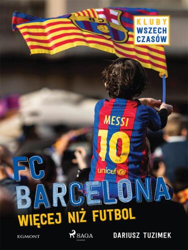 FC Barcelona - Więcej niż futbol