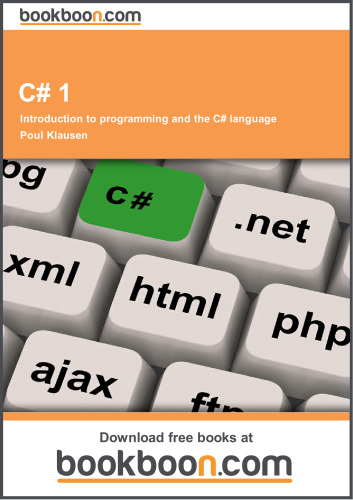C# 1: Introduction to programming and the C# language