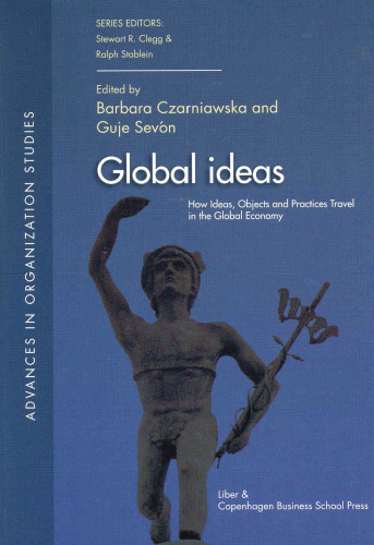 Global Ideas: How Ideas, Objects and Practices Travel in the Global Economy