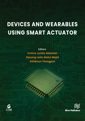 Devices and Wearables using a Smart Actuator Forthcoming