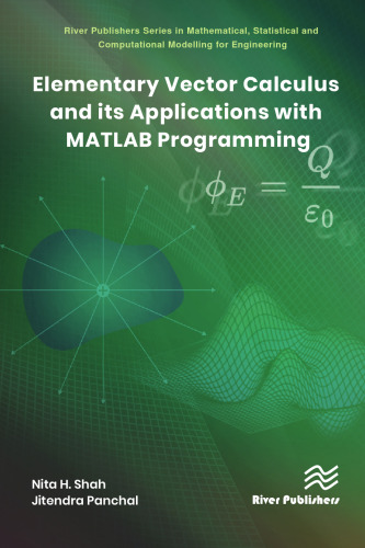 Elementary Vector Calculus and its Applications with MATLAB Programming