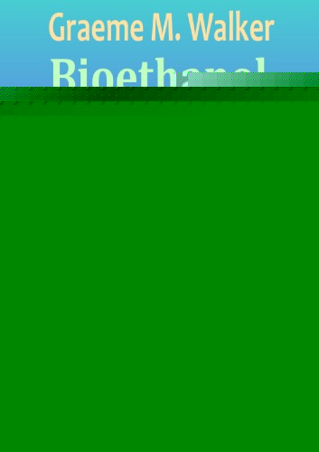 Bioethanol: science and technology of fuel alcohol