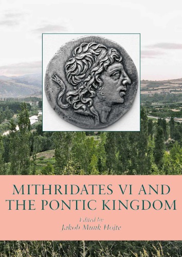 Mithridates VI and the Pontic Kingdom