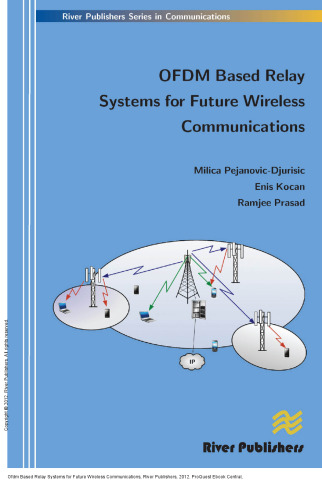 Ofdm Based Relay Systems for Future Wireless Communications