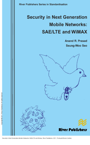 Security in Next Generation Mobile Networks: SAE/LTE and Wimax