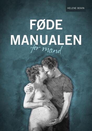 FØDEMANUALEN FOR MÆND