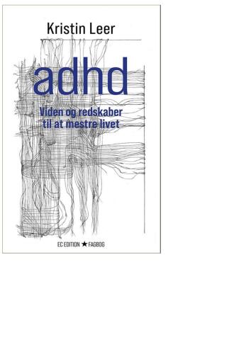 ADHD: viden og redskaber til at mestre livet